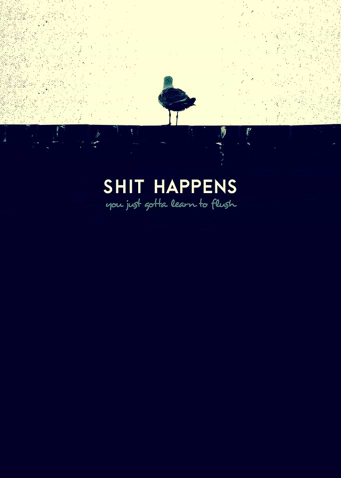 Shit Happens - Mixed Media