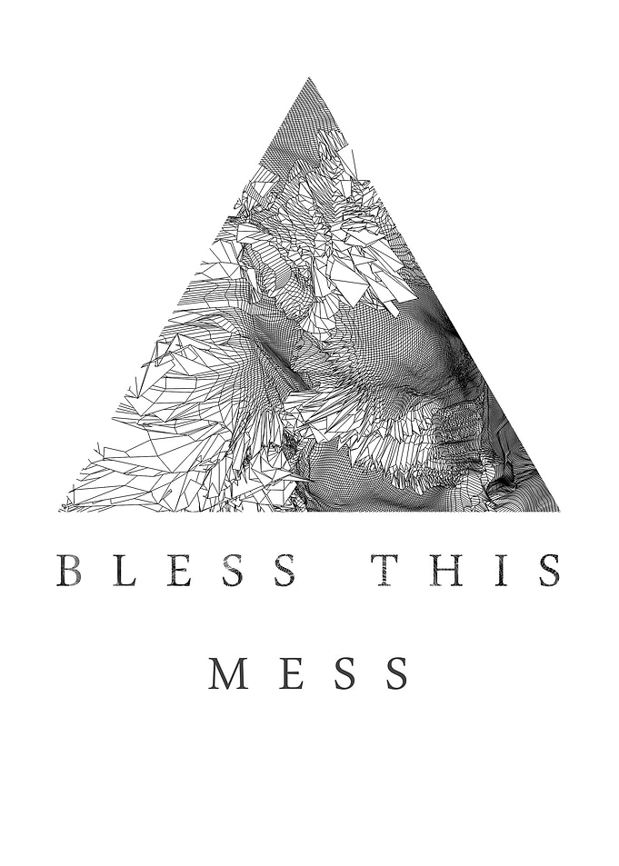 Bless this Mess - Digital Art