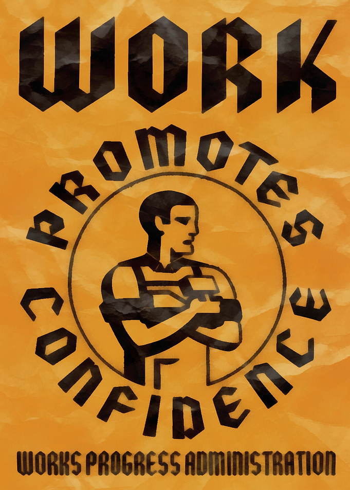 Vintage WPA poster re-imagined. Work Promotes Confiden ...