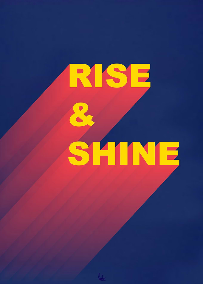 Rise & Shine