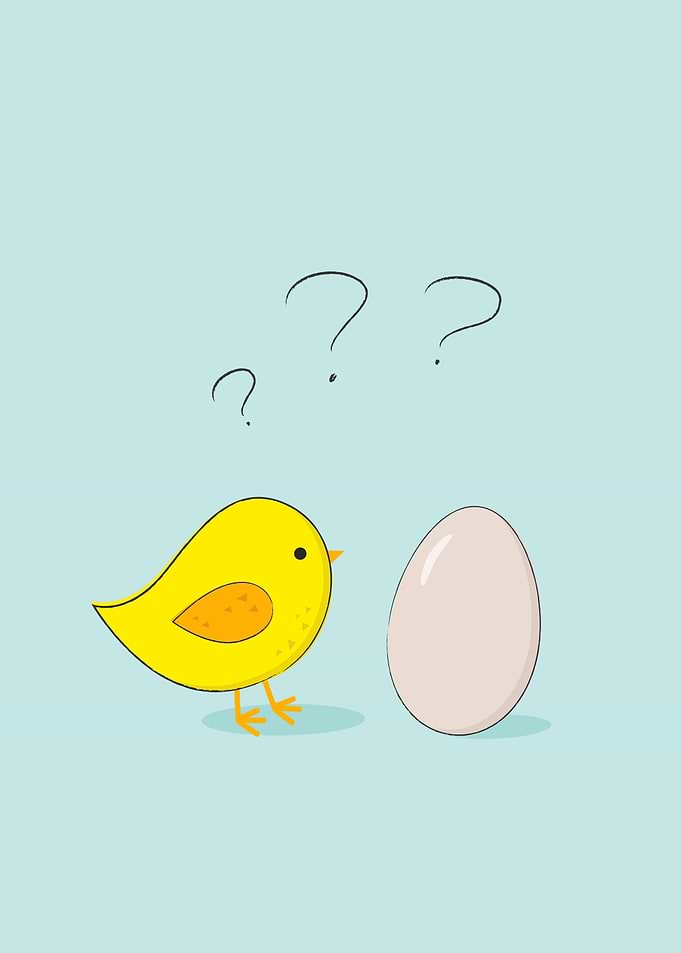 The chicken or the egg