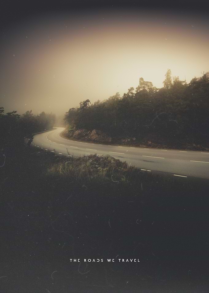 The roads we travel