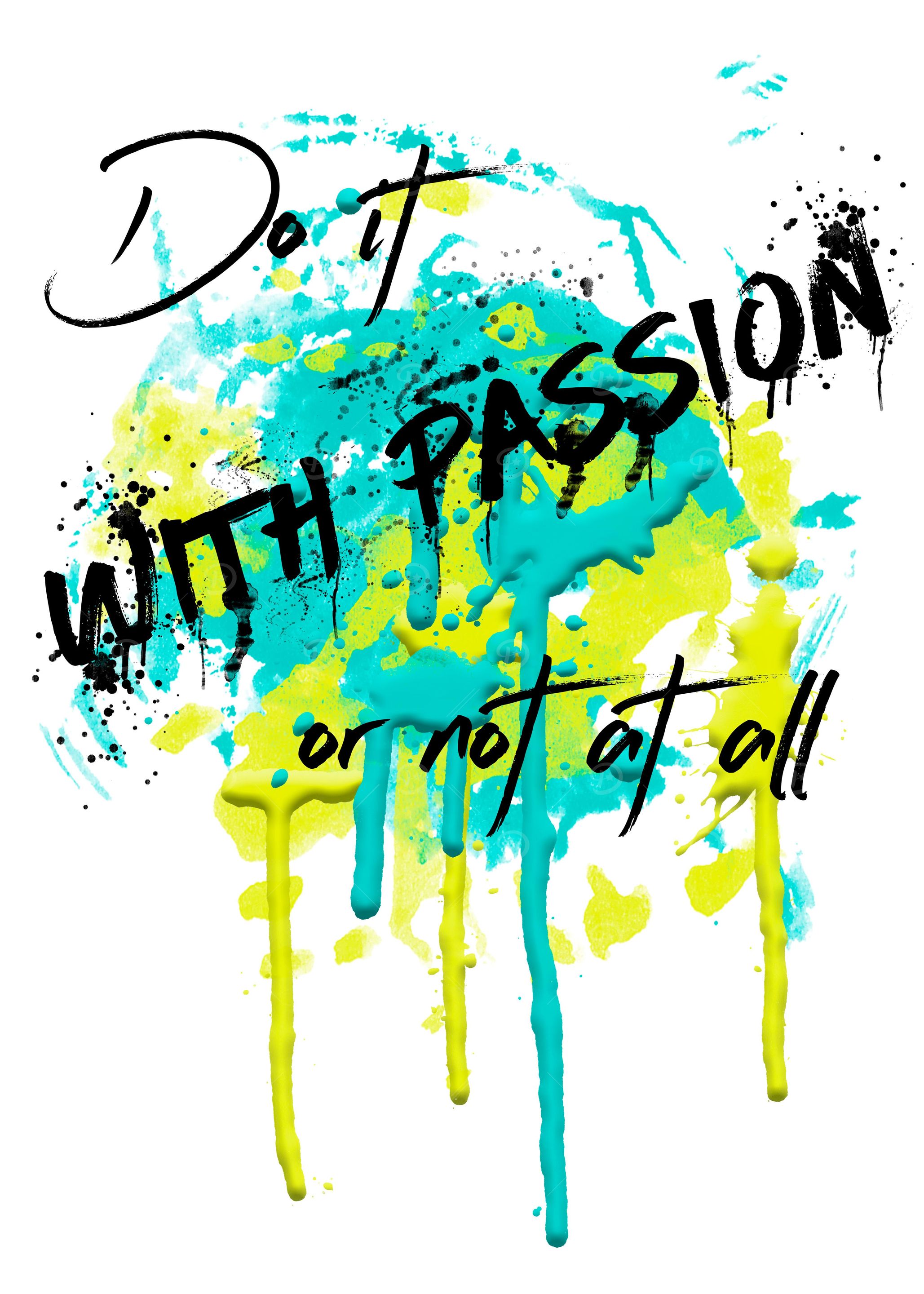 DO IT WITH PASSION