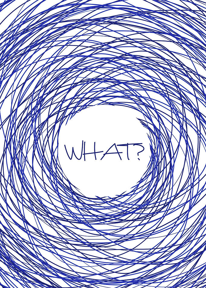 What?