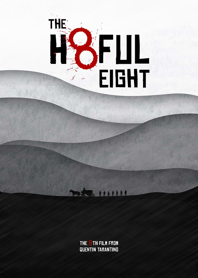 The Hateful Eight - Movie Poster. A Film by Quentin Tar ...