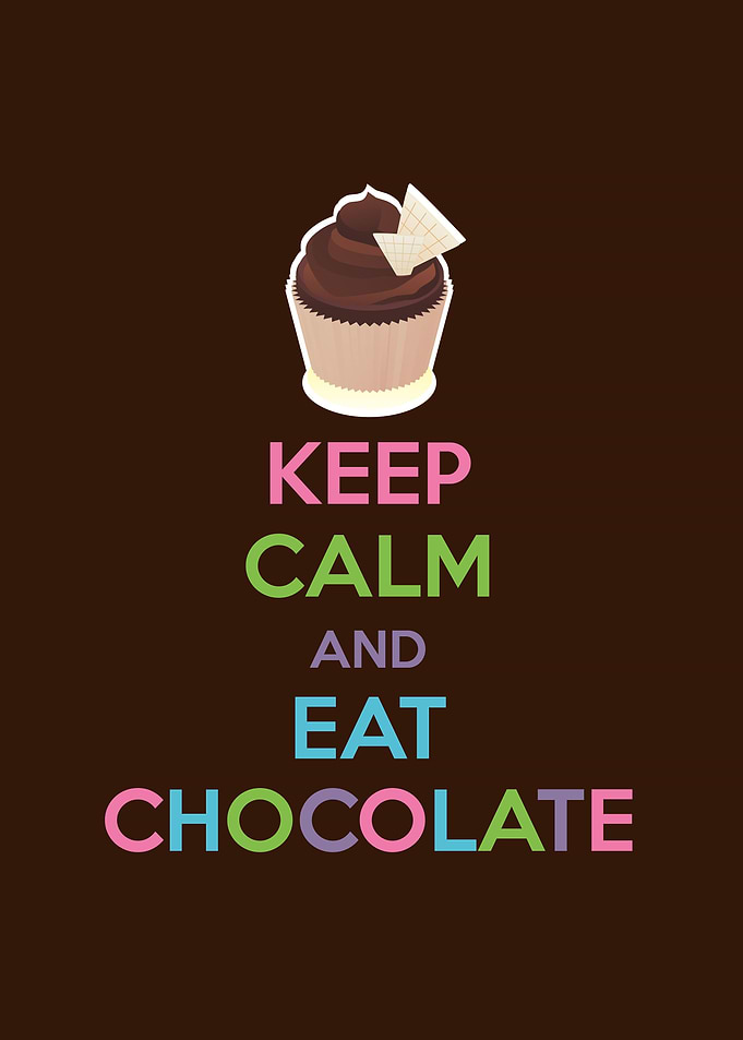 Keep Calm and Eat Chocolate