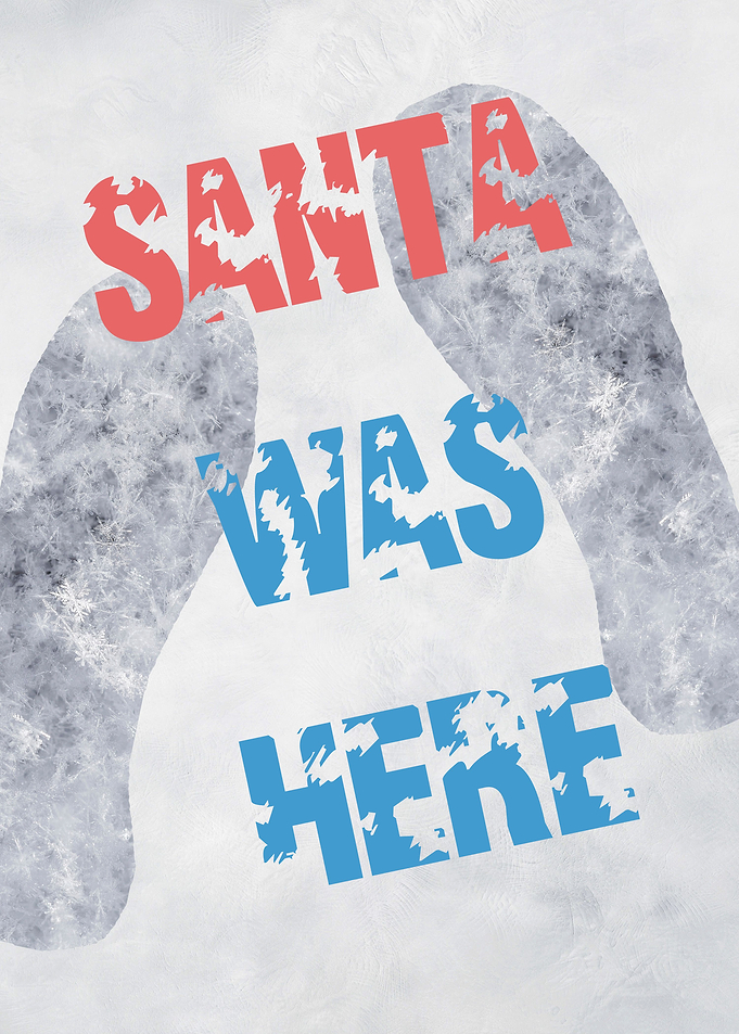Santa Was Here