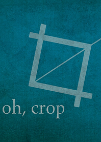 Oh Crop