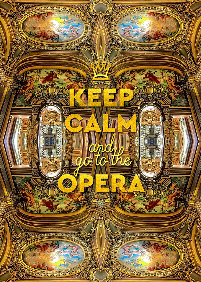 Keep Calm and Go to the Opera Garnier Grand Foyer Paris ...