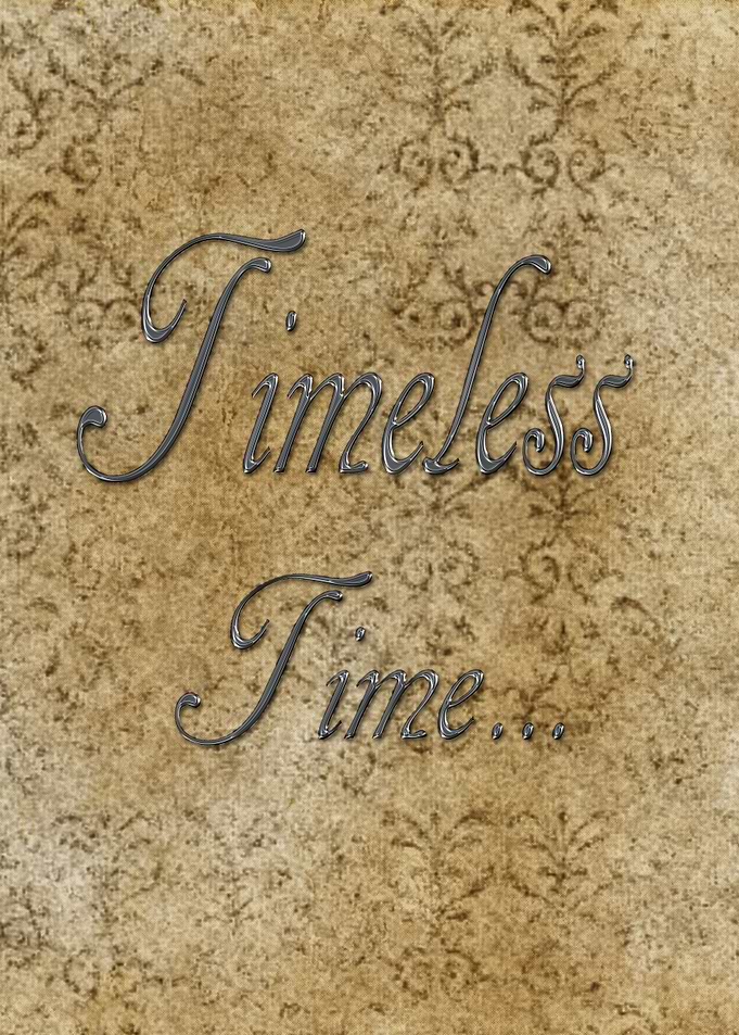 'Timeless Time' There is always a special moment when t ...