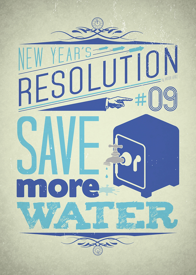 'Save more water' - New Year's Resolution 9/12.
