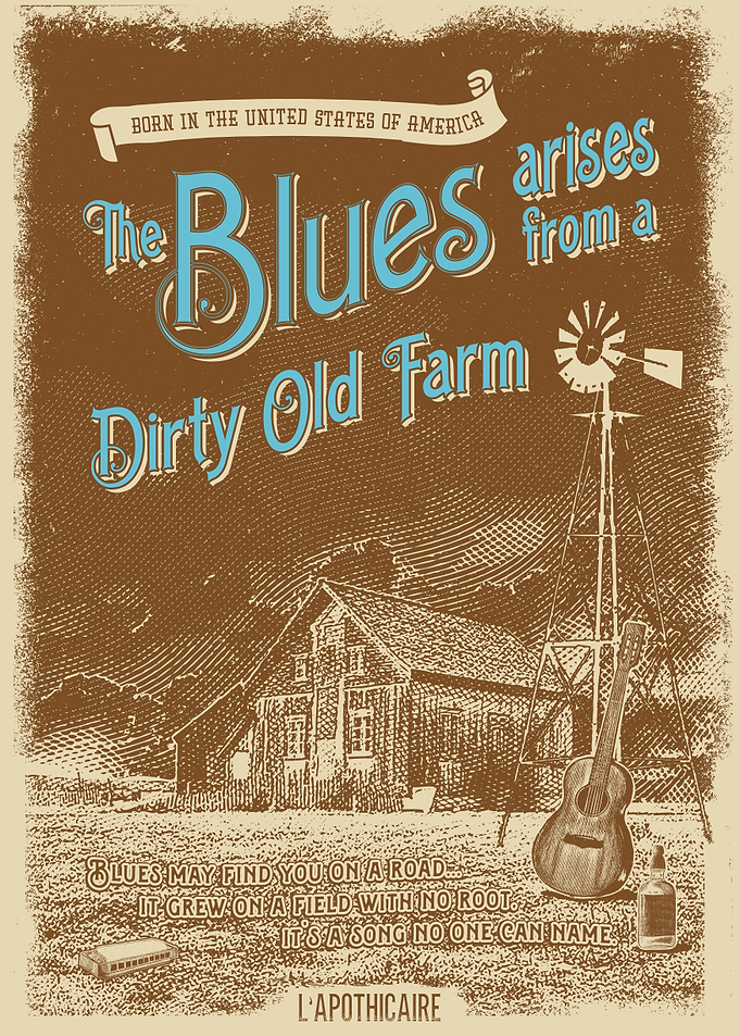 The Blues arises from a Dirty Old Farm