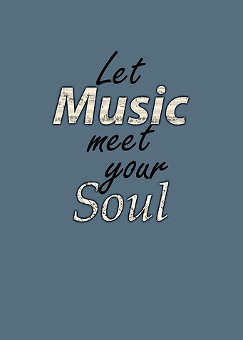 Let music meet your soul