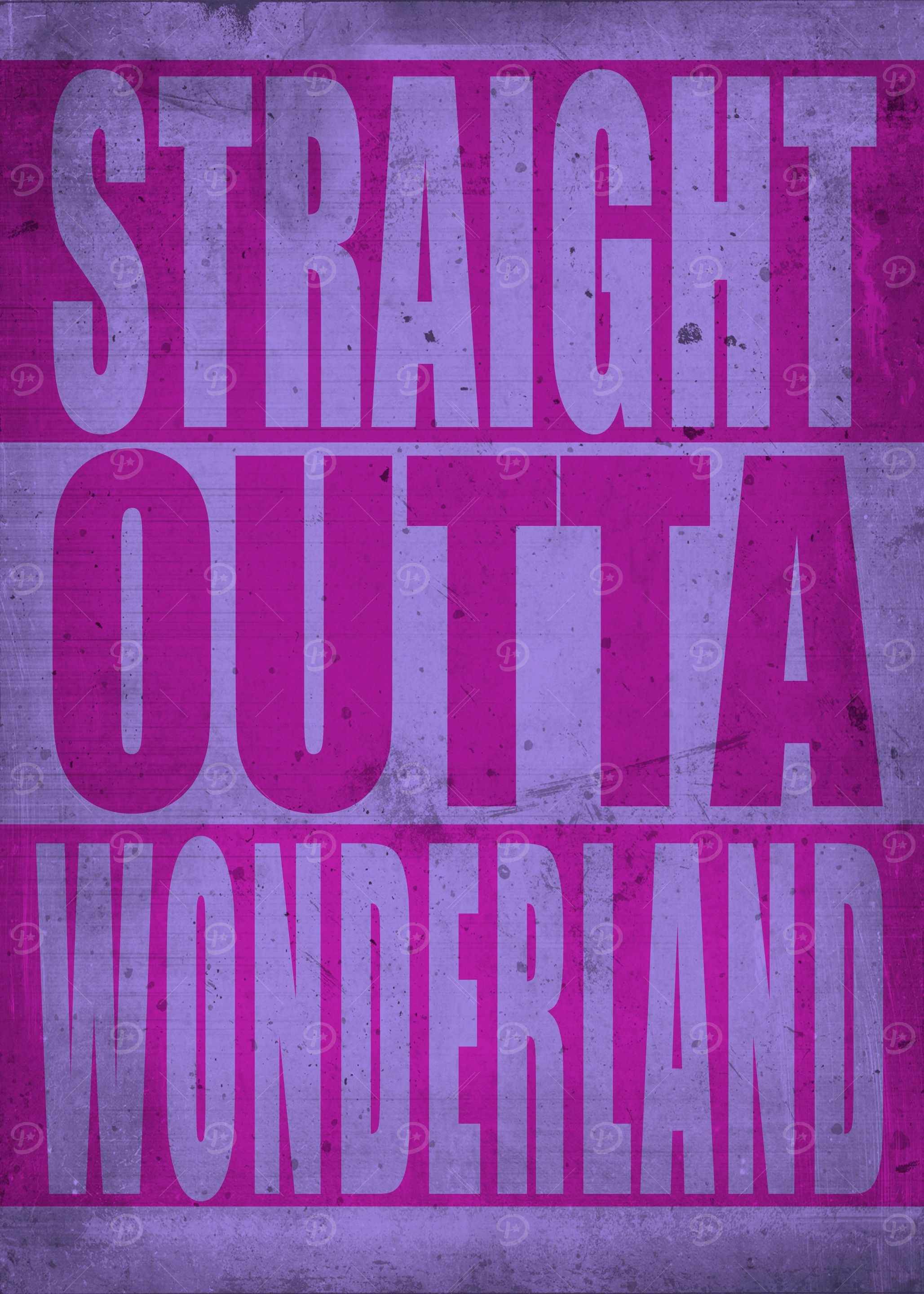 Straight outta wonderland