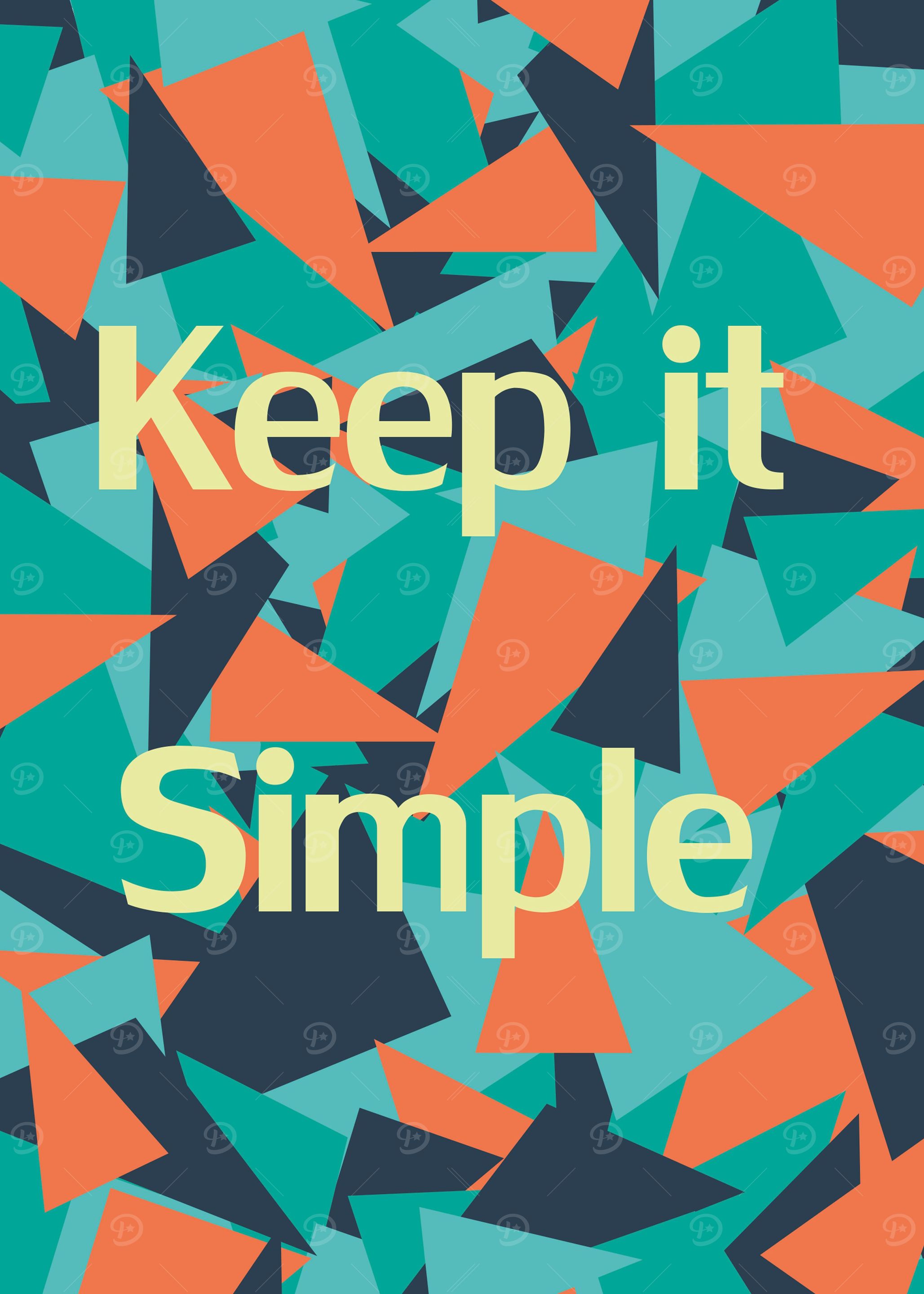 Keep it Simple!