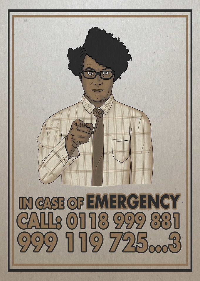 in case of emergency call 0118 999 881 999 119 725 3