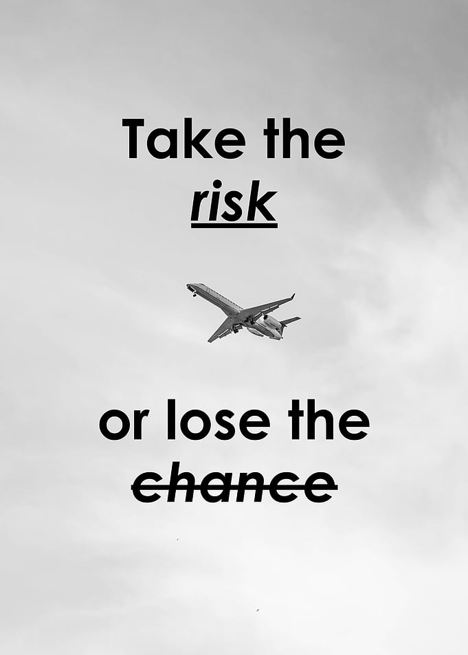 Take the risk or lose the chance. Motivational poster i ...