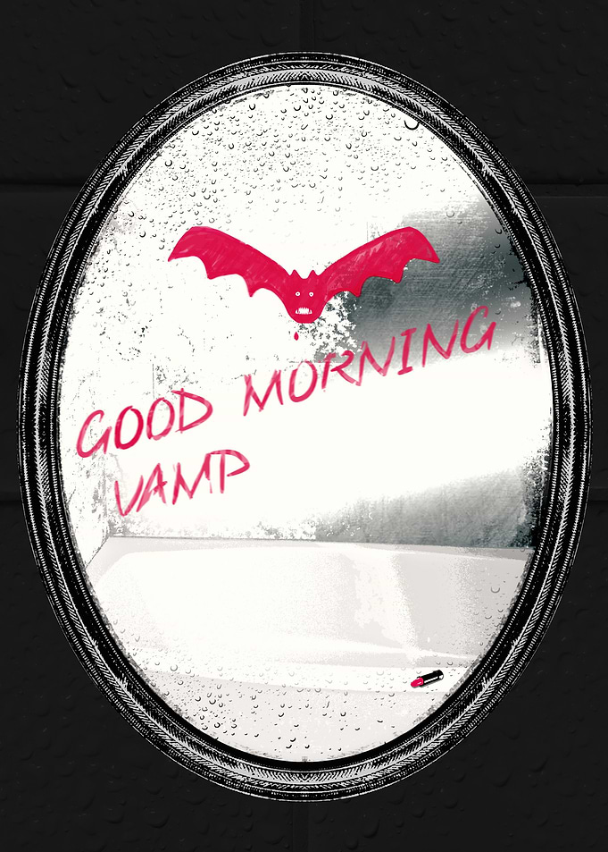 Good Morning Vamp! (welcome to your new life)