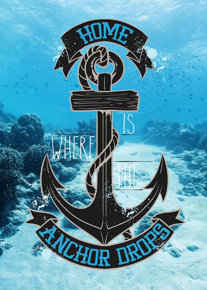 Home is where the anchor drops
