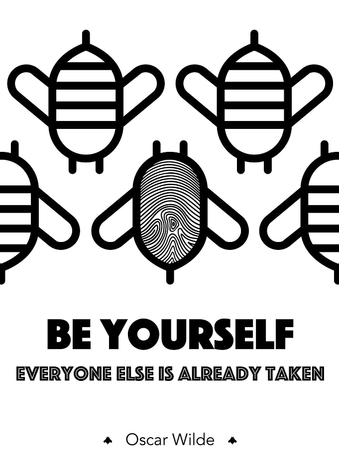'Be yourself; everyone else is already taken' - Oscar W ...