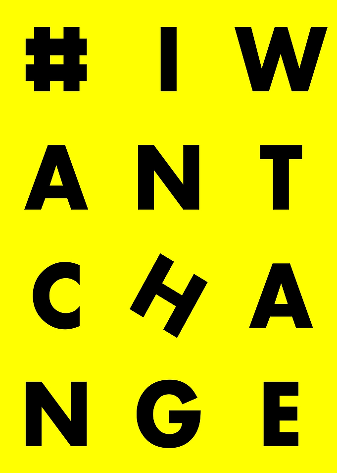 I want change