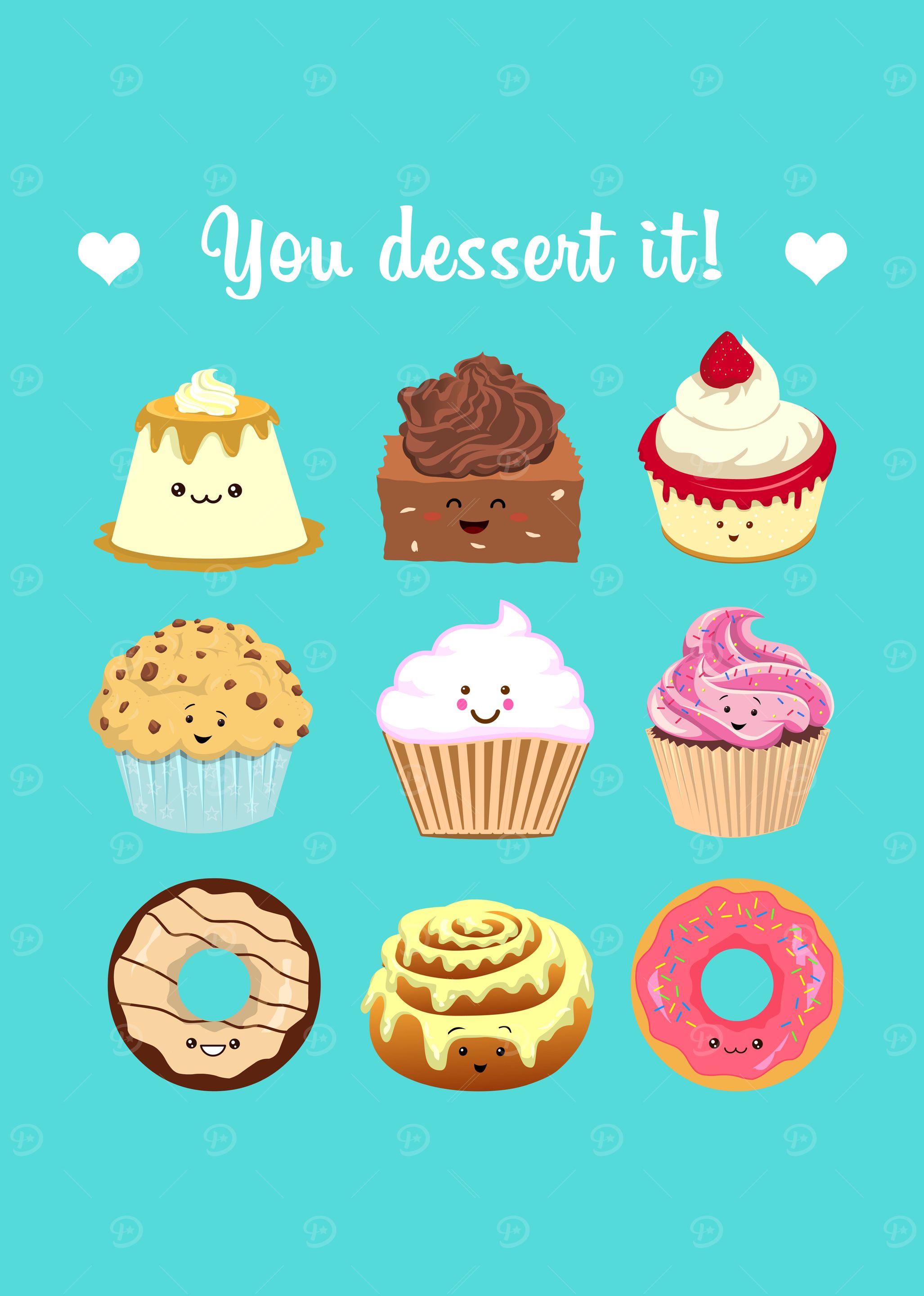 You dessert it!