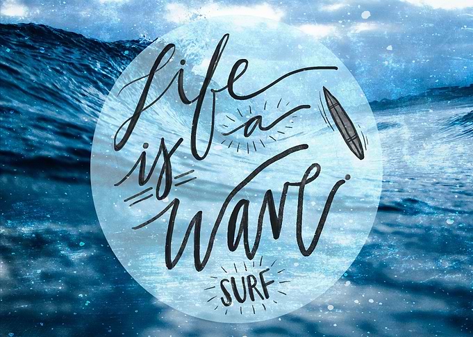 Life is a Wave. SURF. Quote - Cool and original typogra ...