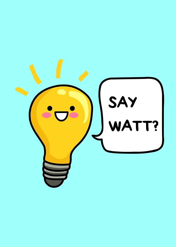 Wattever!
