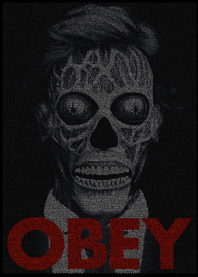 They Live. Obey..Created from the script of the film. 1 ...