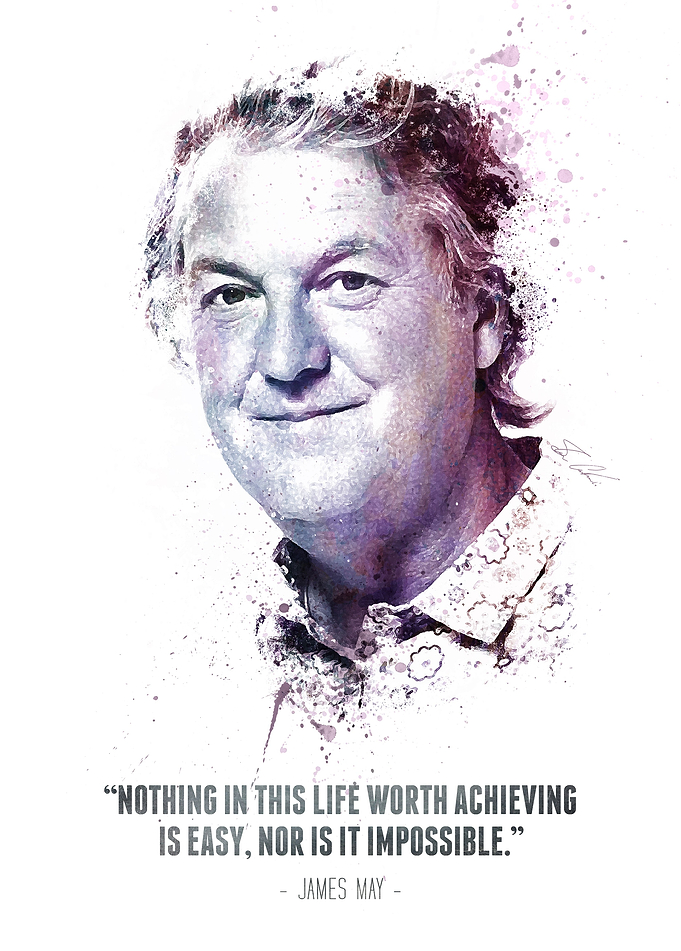 The Legendary James May and his quote.