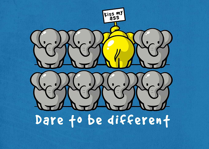 Dare to be different!