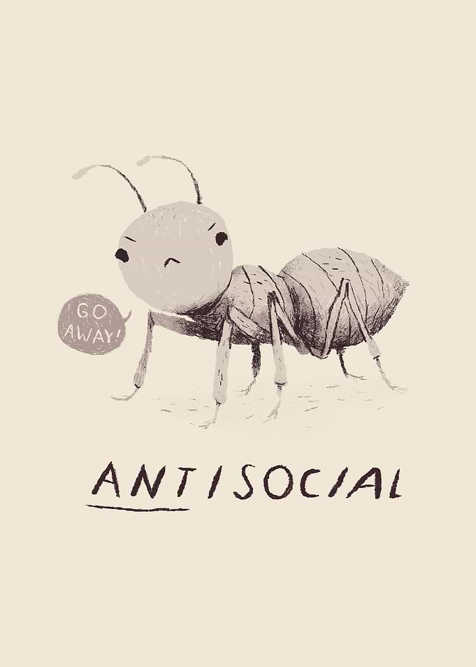 ant-isocial! go away print. this funny pun print is gr ...