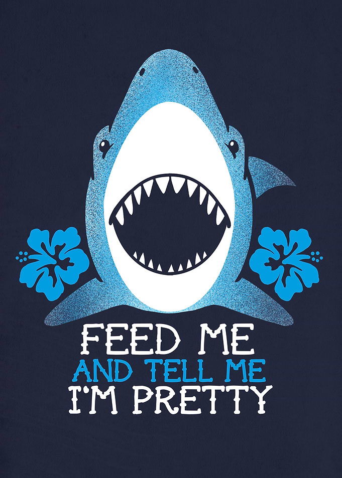 Feed me and tell me I'm pretty