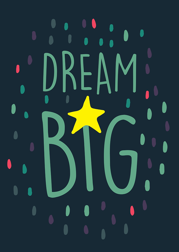 Never stop dreaming