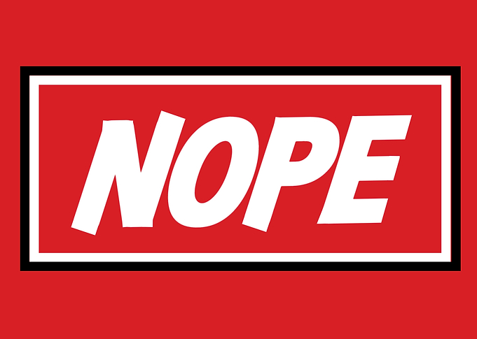 Nope! by gasponceParody of the famous 'obey' slogan! I ...
