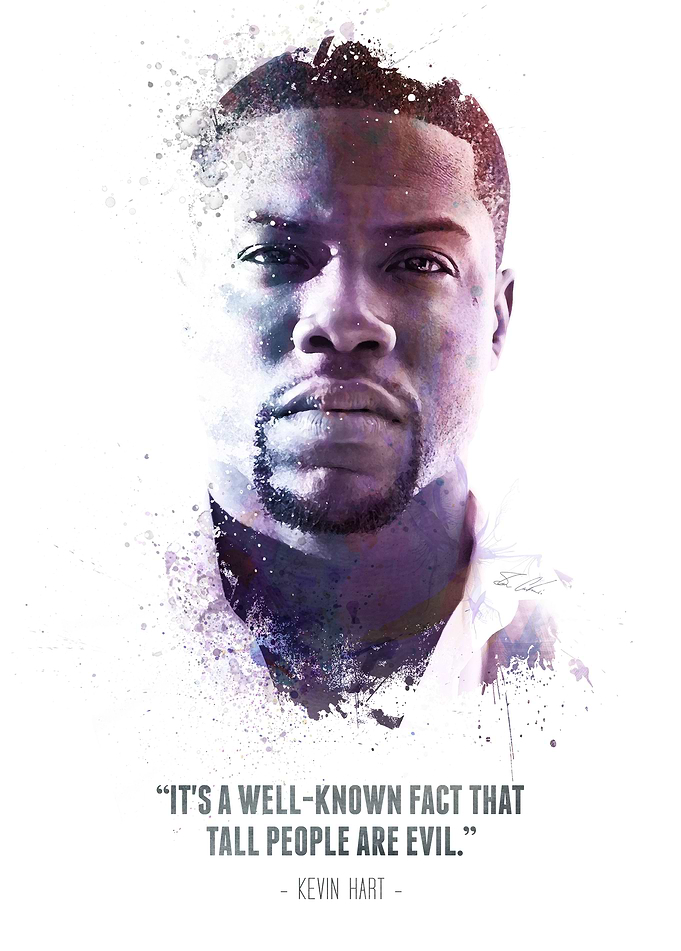 The Legendary Kevin Hart and his quote.