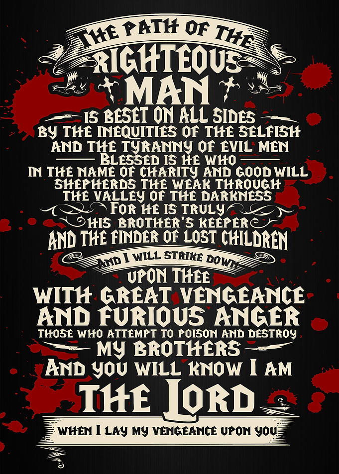 The Path Of The Righteous Man - Pulp Fiction Quote