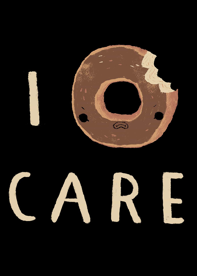 i donut care!