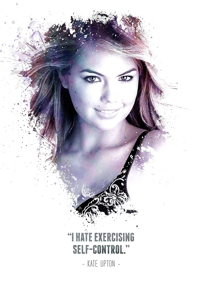 The Legendary Kate Upton and her quote.