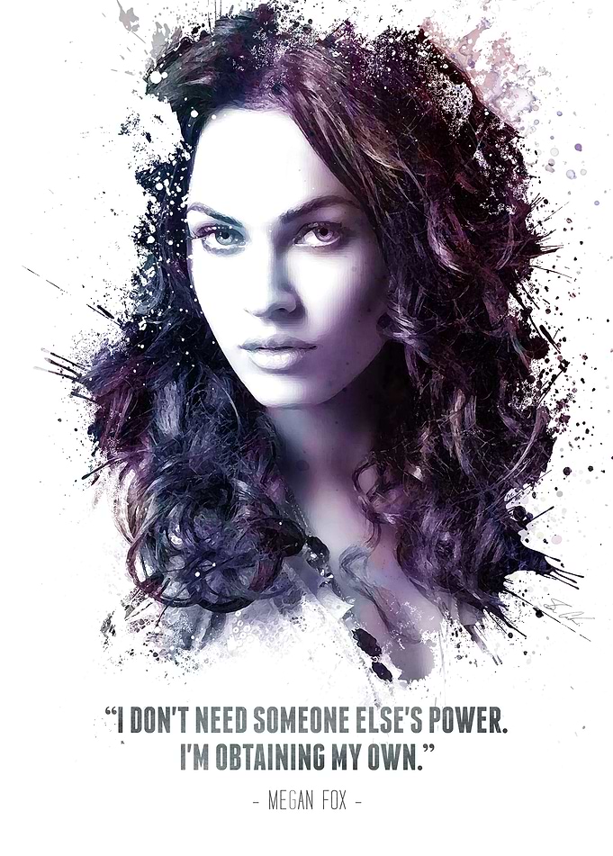 The Legendary Megan Fox and her quote.