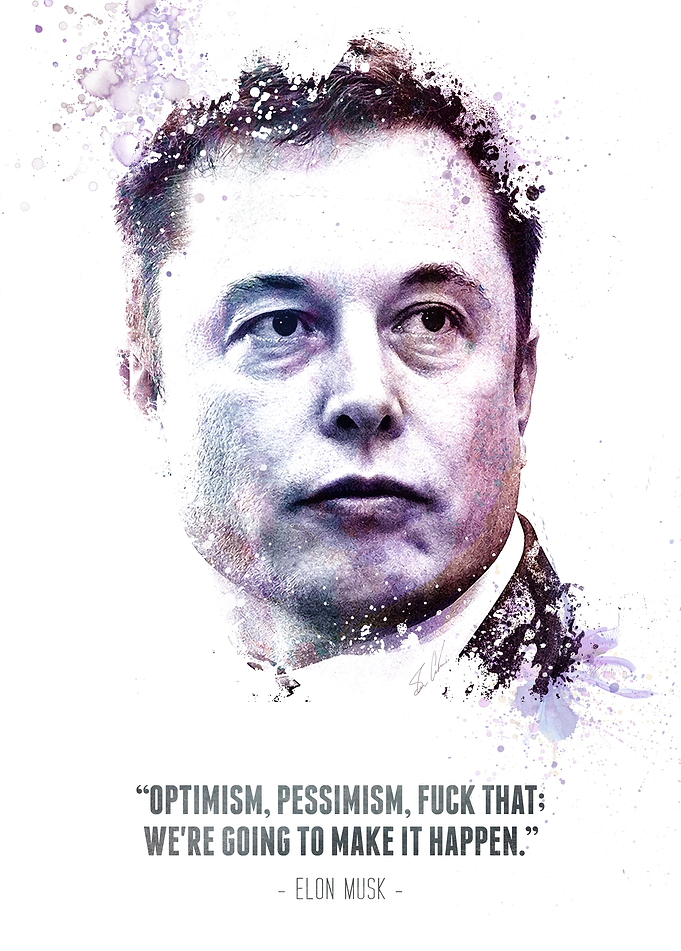 The Legendary Ellon Musk and his quote.