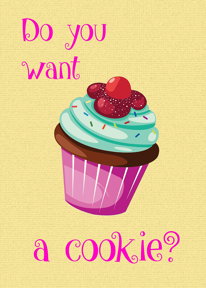 Do you want a cookie?