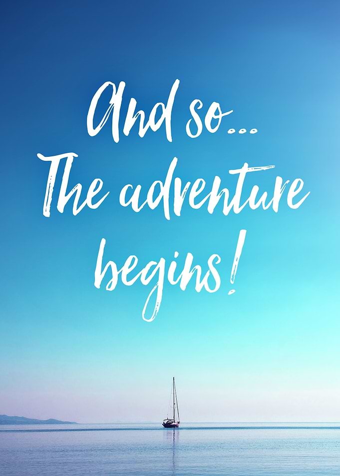 And so... The adventure begins!