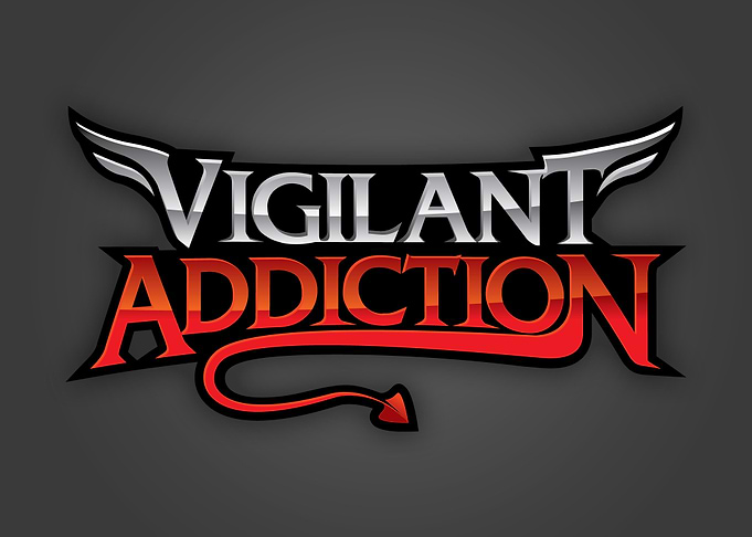 Vigilant Addiction