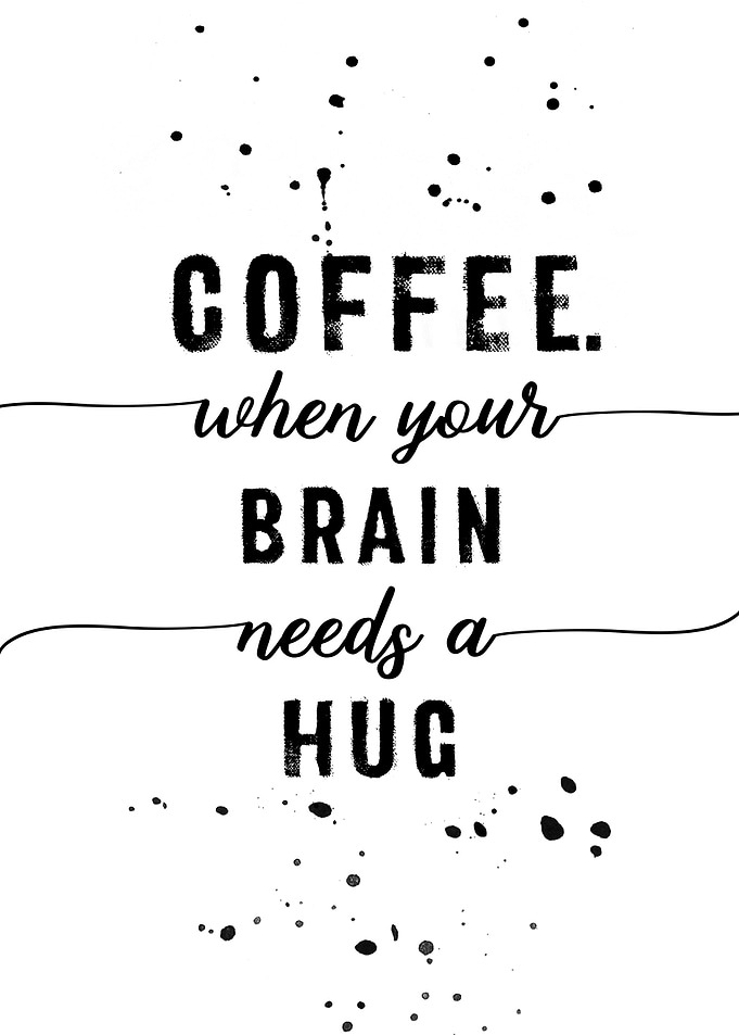 You need Coffee