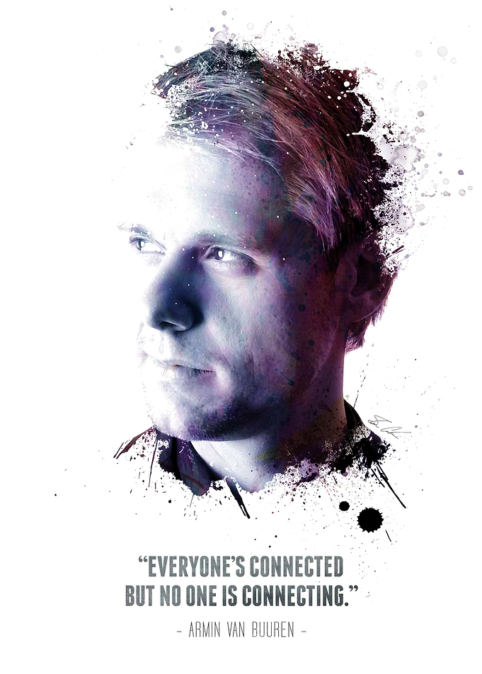 The Legendary Armin van Buuren and his quote.