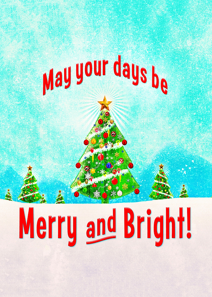 May Your Days Be Merry and