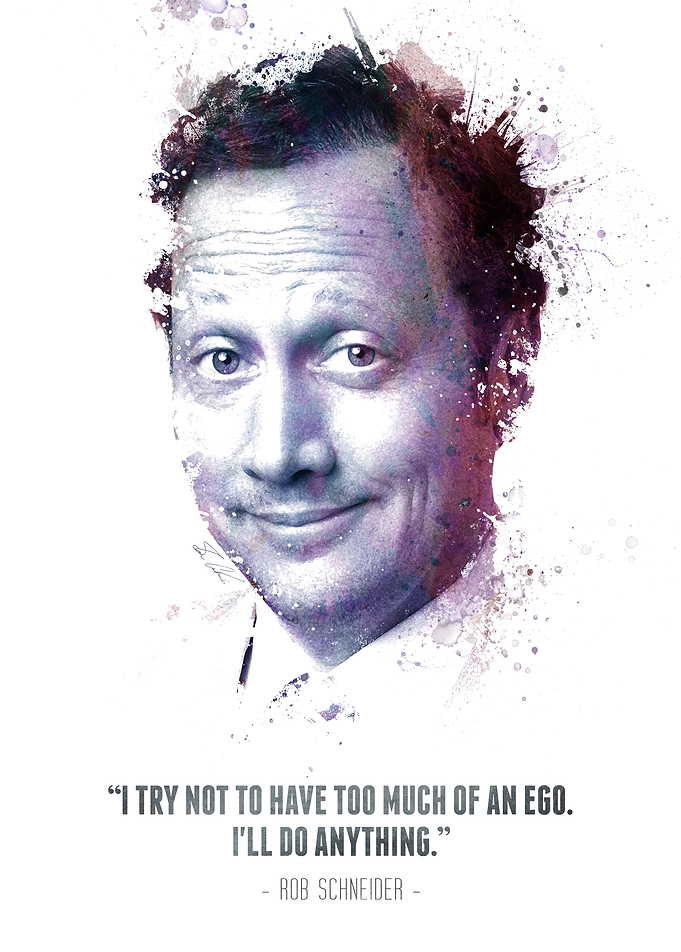 The Legendary Rob Schneider and his quote.