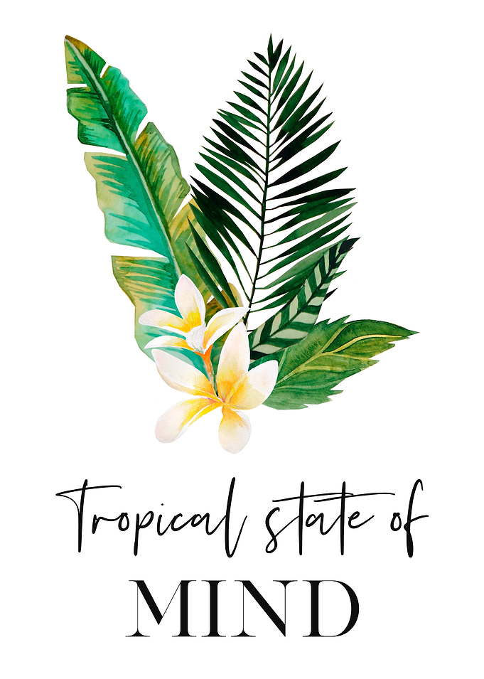 Tropical State of Mind