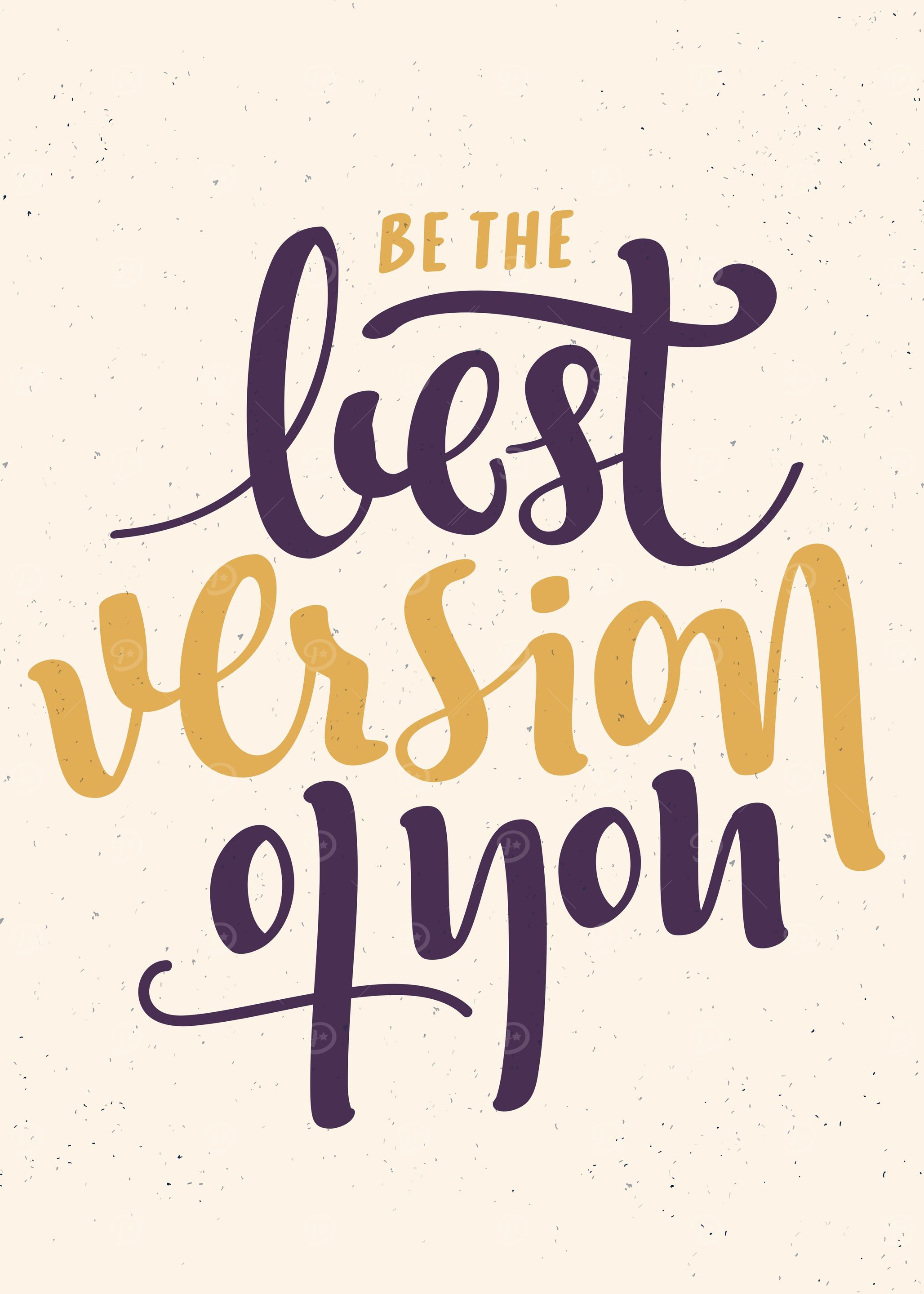 Be the best version of you
